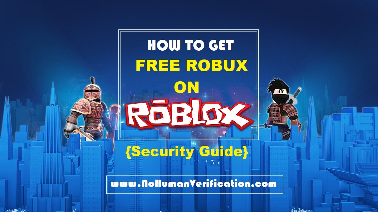 Free Robux Websites That Work 2020 No Human Verification